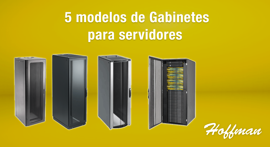 5 modelos de Gabinetes Hoffman para servidores